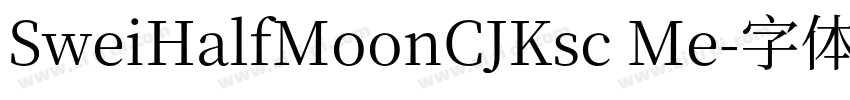 SweiHalfMoonCJKsc Me字体转换